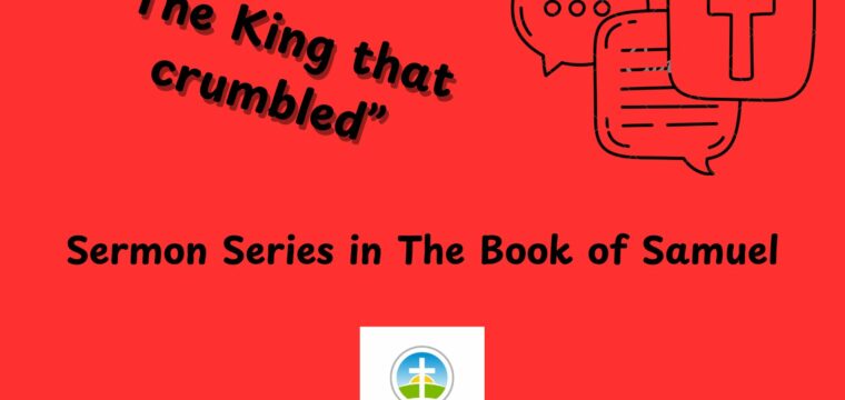 Sunday 6th October Rev Mike Milmine 1 Samuel 13-The Fall Of King Saul